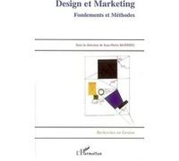 Jean-Pierre Mathieu – Design et marketing – Fondements et méthodes – Broché