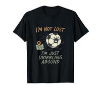 Design Fan de Football « Not Lost I'm Just Dribbling » T-Shirt