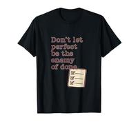 Design fantaisie Don't Let Perfect Be Enemy Of Done Mom T-Shirt