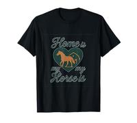 Design Fantaisie « Home is Where My Horse is Equestrian » T-Shirt