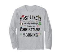 Design Festif de Noël « Most Likely Cry Happy Tears » Manche Longue