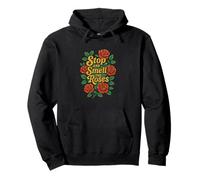 Design Floral « Stop and Smell The Roses » Sweat à Capuche