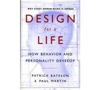 Design for a Life P.P.G. Bateson, Paul Martin (Auteur)