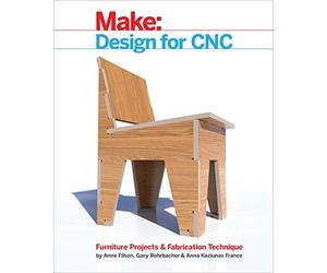 Design for CNC: Furniture Projects & Fabrication Technique