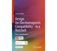Design For Electromagnetic Compatibility--In A Nutshell