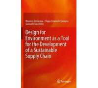 Design For Environment As A Tool For The Development Of A Sustainable Supply Chain