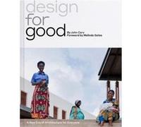 Design for Good by John Cary John Cary, (Auteur)