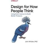 Design for How People Think by John Whalen John Whalen (Auteur)