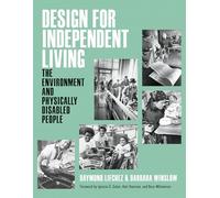 Design for Independent Living: The Environment and Physically Disabled People