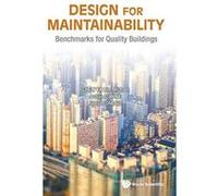 Design For Maintainability: Benchmarks For Quality Buildings (Building Management) - [Version Originale] Inconnu (Auteur)