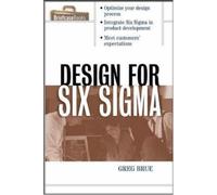 [Design for Six Sigma] [by: Greg Brue]