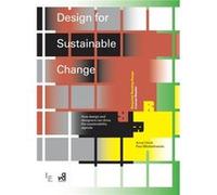 Design For Sustainable Change: How Design And Designers Can Drive The Sustainability Agenda (Required Reading Range) (Paperback) Anne Chick, Paul Micklethwaite (Auteur)