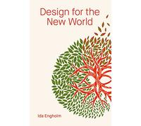 Design for the New World: From Human Design to Planet Design