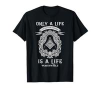 Design Franc-maçon Unity Life avec Citation intéressante de la Franc-maçonnerie T-Shirt