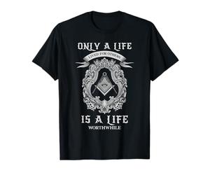 Design Franc-maçon Unity Life avec Citation intéressante de la Franc-maçonnerie T-Shirt