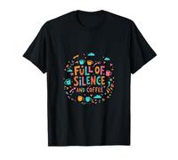 Design « Full of Silence and Coffee Calm Mood » T-Shirt