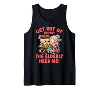 Design « Get Out of The Elderly Need Me » Débardeur