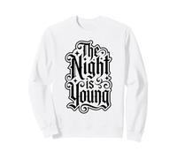 Design Gothique Effrayant d'halloween The Night is Young Sweatshirt