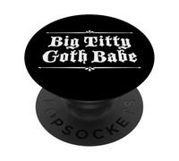 Design Gothique Original Big Titty PopSockets PopGrip Adhésif