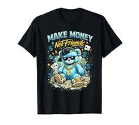 Design Graphique Amusant « Make Money Not Friends » T-Shirt