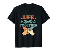 Design Graphique Life is Better Together Unity T-Shirt
