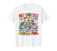 Design Humoristique avec Citation My Ducks Not in A Row T-Shirt