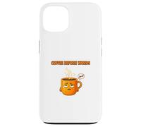 Design Humoristique « Coffee Before Words » Coque pour iPhone 13