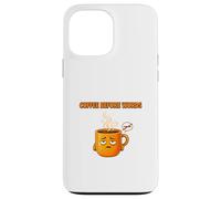 Design Humoristique « Coffee Before Words » Coque pour iPhone 13 Pro Max
