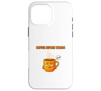 Design Humoristique « Coffee Before Words » Coque pour iPhone 16 Pro Max