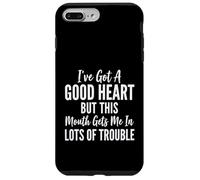 Design Humoristique Good Heart But This Mouth Gets to Me in Trouble Coque pour iPhone 7 Plus/8 Plus