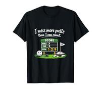 Design Humoristique Miss More Putts Than I Can Count Golf T-Shirt