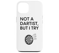 Design Humoristique « Not A Dartist But I Try » Coque pour iPhone 13