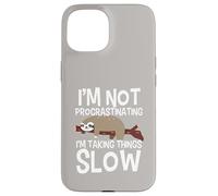Design Humoristique « Not Procrastinating Taking Things Slow Sloth » Coque pour iPhone 15