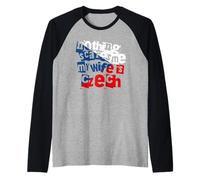 Design Humoristique « Nothing Scares Me My Wife is Tchèque » Manche Raglan