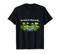 Design Humoristique The Holes We Choose in Life Golf T-Shirt