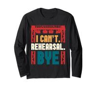 Design "I Can't. Rehearsal. Bye." Manche Longue