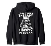 Design « I Don't Need Therapy I Just Need Liberty in Busan » Sweat à Capuche