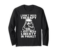 Design I Don't Need Therapy I Just Need Liberty in Phuket Manche Longue