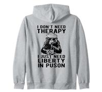Design I Don't Need Therapy I Just Need Liberty in Puson Sweat à Capuche