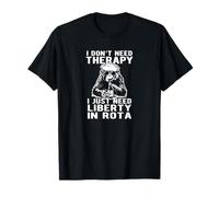 Design I Don't Need Therapy I Just Need Liberty in Rota T-Shirt