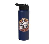 Design « I Love Dirt Bold Statement » Stainless Steel Insulated Water Bottle