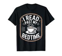 Design « I Read Past My Bedtime Coffee Lover » T-Shirt