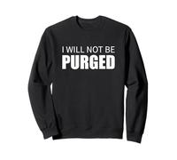 Design I Will Not Be Purged Droits de l'électeur Sweatshirt