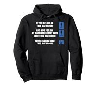 Design « If You Belong in This Bathroom and You Follow » Sweat à Capuche
