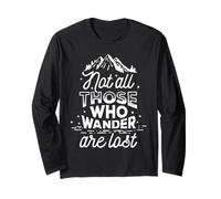 Design inspirant avec Citation « Not All Who Wander are Lost » Manche Longue