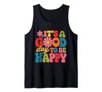 Design inspirant « It's A Good Day to Be Happy » Débardeur