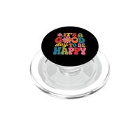Design inspirant « It's A Good Day to Be Happy » PopSockets PopGrip pour MagSafe