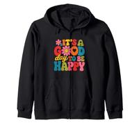 Design inspirant « It's A Good Day to Be Happy » Sweat à Capuche