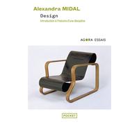 Design - introduction à l'histoire d'une discipline - Alexandra Midal - Pocket - Poche - Essai