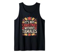 Design « It's Not Christmas Without Tamales Latin Holiday » Débardeur